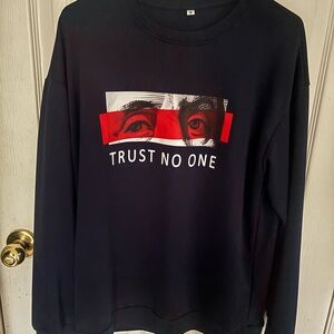 Black Trust No One Sweatshirt